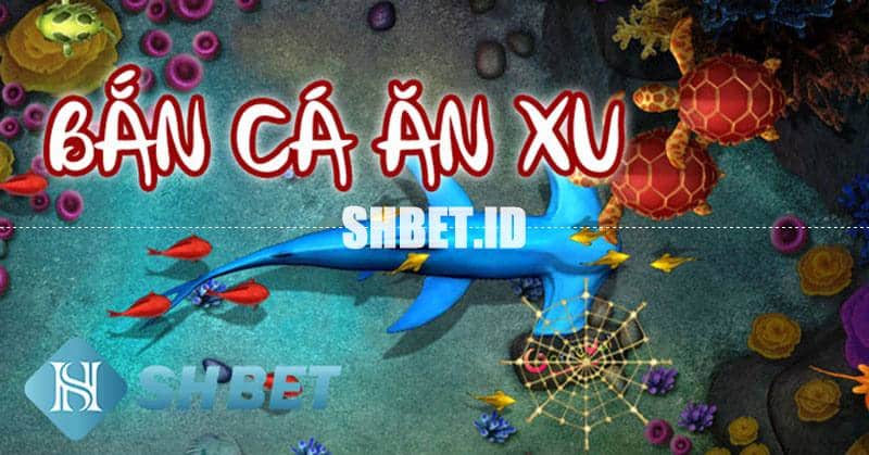 Bắn cá ăn xu - Chơi bắn cá ăn xu phổ biến 2023 42 bắn cá ăn xu
