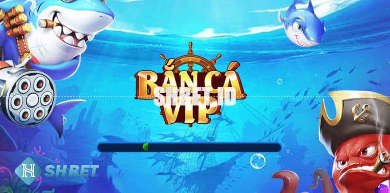 Bắn cá VIP - Game bắn cá online mới nhất 2022 26 Bắn cá Vip