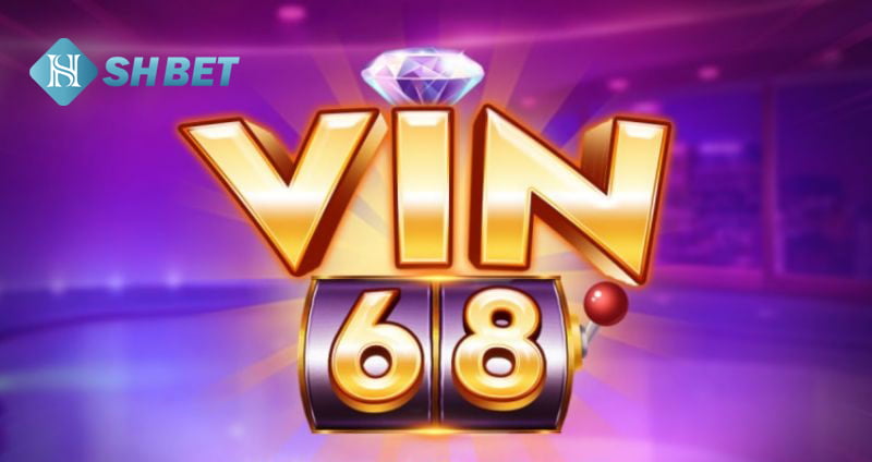 Vin68 - Thế giới game đổi thưởng 1 Vin68 - Thế giới game đổi thưởng khổng lồ