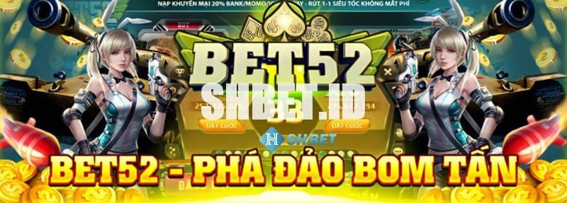Bet52 - Game bài đổi thưởng mê say  1 Bet52 - Game bài đổi thưởng mê say