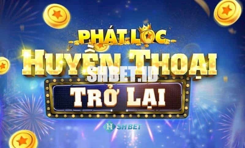 Game Phát Lộc - Hướng dẫn chơi game hấp dẫn 1 Game Phát Lộc - Hướng dẫn chơi game hấp dẫn