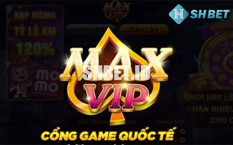 Maxvip – Cổng game đổi thưởng hấp dẫn hàng đầu Việt Nam 1 Maxvip – Cổng game đổi thưởng hấp dẫn hàng đầu Việt Nam