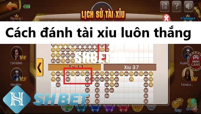 Cách đánh tài xỉu luôn thắng cho mọi cược thủ 13 Cách đánh tài xỉu luôn thắng cho mọi cược thủ