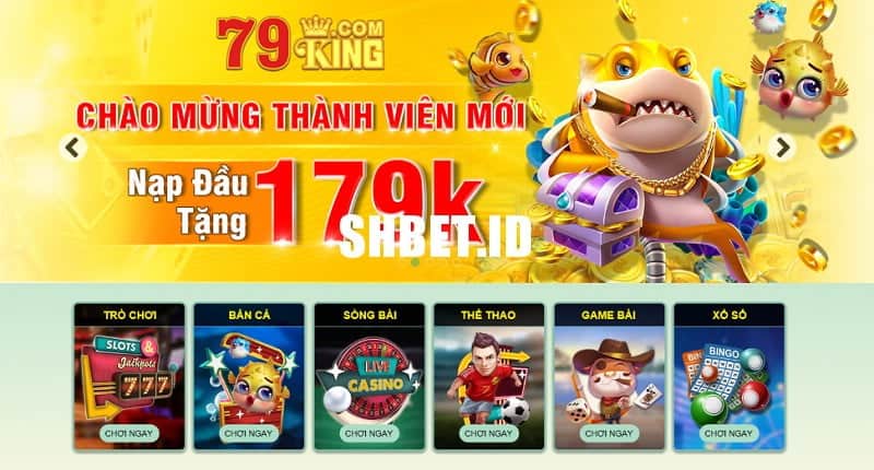 79King - Niềm tin đồng hành, trải nghiệm chất lượng! 1 SHBET_79King - Niềm tin đồng hành, trải nghiệm chất lượng!