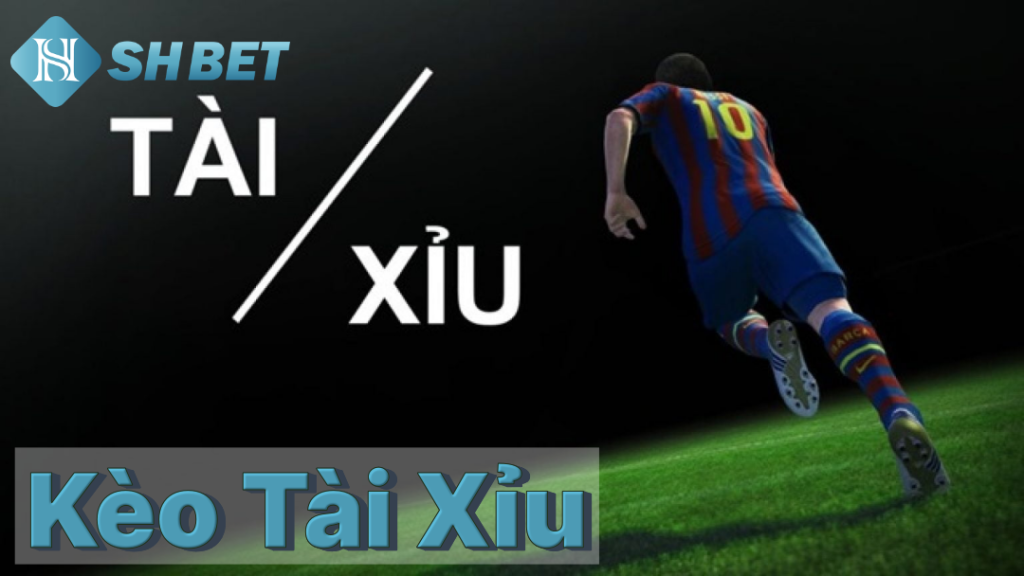 Kèo Tài/Xỉu Hướng dẫn và chiến lược cược bóng đá hiệu quả 7 Kèo Tài Xỉu